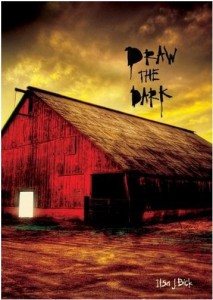 Draw the Dark